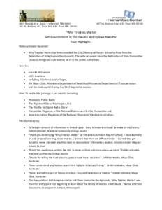 3801 Bemidji Ave., Suite 5  Bemidji, MN[removed]St. Anthony St., Suite 924  St. Paul, MN[removed]Ivy Avenue East  St. Paul, MN 55106  “Why Treaties Matter: