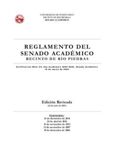 UNIVERSIDAD DE PUERTO RICO RECINTO DE RÍO PIEDRAS SENADO ACADÉMICO RE G LA M E NTO D EL SE NA D O A CA D É MI C O