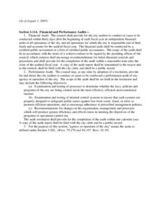 (As of August 1, [removed]Section[removed]Financial and Performance Audits -1. Financial Audit. The council shall provide for the city auditor to conduct or cause to be conducted within thirty days after the beginning of ea