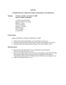 AGENDA COMMITTEE ON CAMPUS PLANNING, BUILDINGS AND GROUNDS Meeting: 1:45 p.m., Tuesday, November 17, 2009 Glenn S. Dumke Auditorium