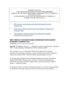INTERNET ARTICLES CONCERNING THE IMF PRESENTATION FISCAL MONITOR MADE BY MR. ARI AISEN, IMF RESIDENT REPRESENTATIVE IN TAJIKISTAN ON AUGUST 18, 2011 IN THE MINISTRY OF FINANCE OF THE REPUBLIC OF TAJIKISTAN (Compiled by t