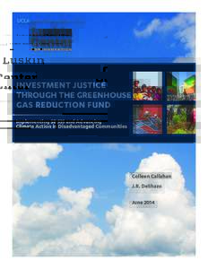 Luskin School of Public Affairs  INVESTMENT JUSTICE THROUGH THE GREENHOUSE GAS REDUCTION FUND Implementing SB 535 and Advancing