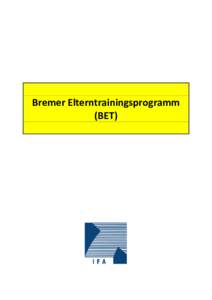 Bremer Elterntrainingsprogramm (BET) - Ziel und wissenschaftlicher Hintergrund -  Autistische Kinder sind aufgrund ihrer neurologischen Störung von Geburt an