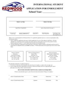 INTERNATIONAL STUDENT APPLICATION FOR ENROLLMENT School Year:  Current Age
