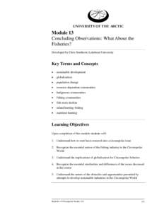 UNIVERSITY OF THE ARCTIC  Module 13 Concluding Observations: What About the Fisheries? Developed by Chris Southcott, Lakehead University