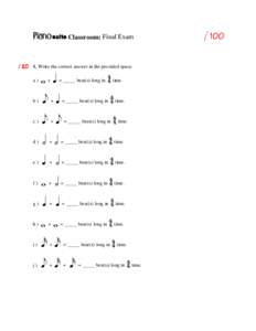   Classroom: Final Exam    1. Write the correct answer in the provided space. a)