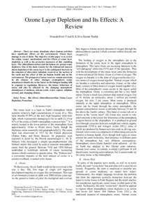 International Journal of Environmental Science and Development, Vol.2, No.1, February 2011 ISSN: Ozone Layer Depletion and Its Effects: A Review Sivasakthivel.T and K.K.Siva Kumar Reddy