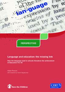Raising the Participation Age  PERSPECTIVE Language and education: the missing link How the language used in schools threatens the achievement