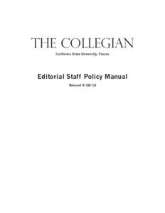 THE COLLEGIAN California State University, Fresno Editorial Staff Policy Manual Revised[removed]