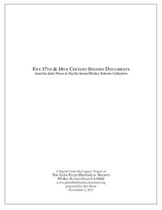 Five 17th & 18th Century Spanish Documents from the John Pierre & Myrtle Serres/Shirley Roberts Collection A Report from the Legacy Project of  The Glen Ellen Historical Society