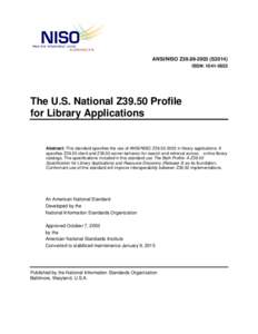 Library automation / Library of Congress / Metadata publishing / Information science / National Information Standards Organization / Z39.50 / MARC standards / Controlled vocabulary / Bath Profile / Library science / Science / Information