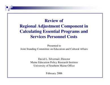 Review of Regional Adjustment Component in Calculating Essential Programs and Services Personnel Costs Presented to Joint Standing Committee on Education and Cultural Affairs