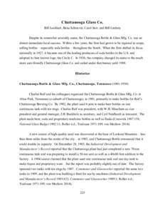 Chattanooga Glass Co. Bill Lockhart, Beau Schriever, Carol Serr, and Bill Lindsey Despite its somewhat unwieldy name, the Chattanooga Bottle & Glass Mfg. Co. was an almost immediate local success. Within a few years, the