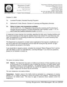 Department of Health and Human Services Licensing and Regulatory Services 41 Anthony Avenue # 11 State House Station Augusta, Maine[removed]Tel: ([removed]; Toll Free: [removed]