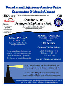 Round Island Lighthouse Amateur Radio Reactivation & Benefit Concert USA-711 Sponsors: Hub City Amateur Radio Sales