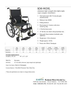 KM-9020L aluminum high strength ultra lightweight, super compact wheelchairs   Ultra light weight 6061 T-6 Aircraft-grade