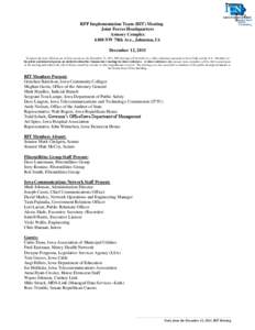 RFP Implementation Team (RIT) Meeting Joint Forces Headquarters Armory Complex 6100 NW 78th Ave., Johnston, IA December 12, 2011 To ensure the most efficient use of State resources, the December 12, 2011, RIT meeting wil