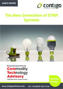 WHITE PAPER  The New Generation of ETRM Systems  Researched and written by