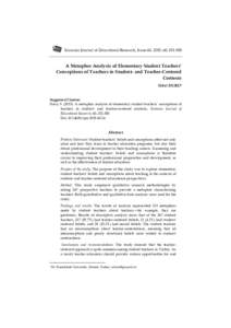 Eurasian Journal of Educational Research, Issue 60, 2015, 60, A Metaphor Analysis of Elementary Student Teachers’ Conceptions of Teachers in Student- and Teacher-Centered Contexts Sibel DURU