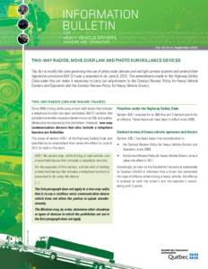 Vol. 15, No 4, September[removed]TWO-WAY RADIOS, MOVE OVER LAW AND PHOTO SURVEILLANCE DEVICES The Act to modify the rules governing the use of photo radar devices and red light camera systems and amend other legislative pr