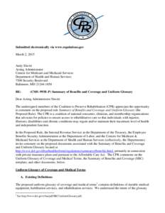 Submitted electronically via www.regulations.gov March 2, 2015 Andy Slavitt Acting Administrator Centers for Medicare and Medicaid Services