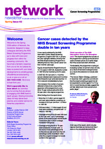 network  newsletter for people working in the NHS Breast Screening Programme Spring Issue 62  Welcome