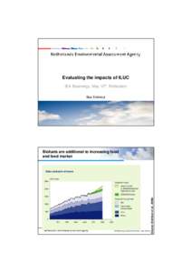 Evaluating the impacts of ILUC IEA Bioenergy, May 12th, Rotterdam Bas Eickhout 2