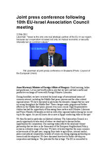 Joint press conference following 10th EU-Israel Association Council meeting 22 Feb 2011 Liberman: 