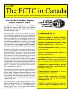 June[removed]The FCTC in Canada A Civil Society Report on Canada’s Progress Toward Implementing the Framework Convention on Tobacco Control