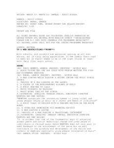 AFJOUR- MARCH 23- MARCH 24- GAMBIA - MUSIC SCHOOL GAMBIA - MUSIC SCHOOL LOCATIONS: BAKAU, GAMBIA REPORT BY: BIRAN JOBE, GEORGE MUTERO AND WILSON KARIUKI DURATION: 5:06 RECENT AND FILE