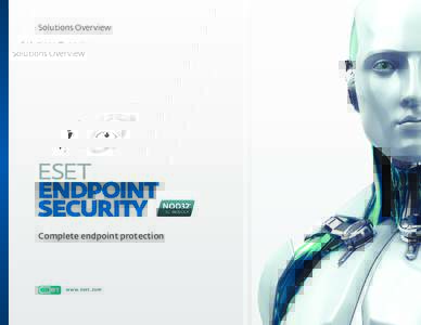 Solutions Overview  Complete endpoint protection www.eset.com