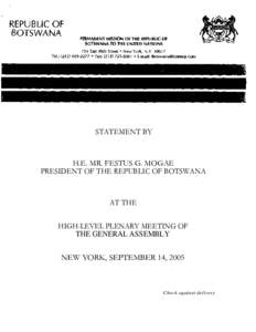 STATEMENT BY  H.E. MR. FESTUS G. MOGAE PRESIDENT OF THE REPUBLIC OF BOTSWANA  AT THE