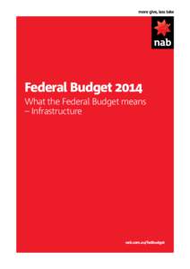 Federal Budget 2014 What the Federal Budget means – Infrastructure 