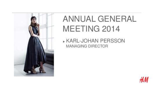 ANNUAL GENERAL MEETING 2014  KARL-JOHAN PERSSON MANAGING DIRECTOR