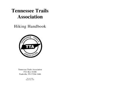 Tennessee Trails Association Hiking Handbook Tennessee Trails Association P.O. Box 41446