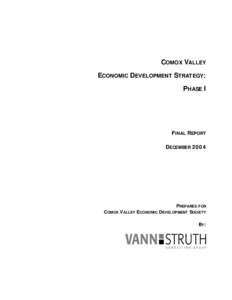 COMOX VALLEY ECONOMIC DEVELOPMENT STRATEGY: PHASE I FINAL REPORT DECEMBER 2004