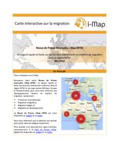 Carte interactive sur la migration  En français Chers utilisateurs de l’i-Map, Bienvenue dans notre Revue de Presse mensuelle i-Map MTM : un aperçu rapide et