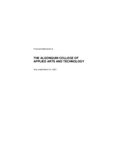 Financial Statements of  THE ALGONQUIN COLLEGE OF APPLIED ARTS AND TECHNOLOGY Year ended March 31, 2001