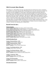 2014 Livestock Show Results Baton Rouge, LA –The Southern University Agricultural Research and Extension Center concluded its 71th Annual Livestock Show with more than 350 participants from across the state this past w