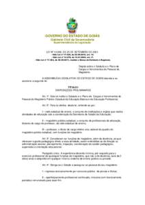 GOVERNO DO ESTADO DE GOIÁS Gabinete Civil da Governadoria Superintendência de Legislação. LEI Nº 13.909, DE 25 DE SETEMBRO DE 2001.