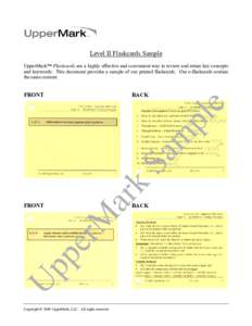 Level II Flashcards Sample UpperMark™ Flashcards are a highly effective and convenient way to review and retain key concepts and keywords. This document provides a sample of our printed flashcards. Our e-flashcards con