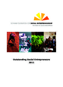 Outstanding Social Entrepreneurs 2011 Schwab Foundation for Social Entrepreneurship Route de la Capite[removed]Cologny/Geneva