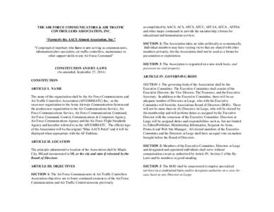 THE AIR FORCE COMMUNICATORS & AIR TRAFFIC CONTROLLERS ASSOCIATION, INC. accomplished by AACS, ACS, AFCS, AFCC, AFC4A, AFCA , AFFSA and other major commands to provide the membership a forum for educational and humanitari