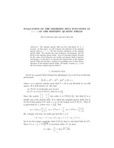 EVALUATION OF THE DEDEKIND ZETA FUNCTIONS AT s = −1 OF THE SIMPLEST QUARTIC FIELDS HYUN KWANG KIM AND JUN HO LEE Abstract. The simplest quartic field was first introduced by A. J. Lazarus. In this paper, we will evalua