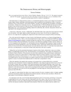 The Deuteronomic History and Historiography Terence Fretheim This is an excerpt from Deuteronomic History, Terence Fretheim, Abingdon, 1983, pp[removed], [removed]This material is protected under the US Copyright Act, and ca