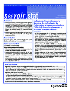 Décembre 2007 Volume 8, numéro 1 Publications • Un rapport d’analyse sur la mesure des activités de financement des entreprises par capital de risque au Québec à partir de 1996 paraîtra d’ici mars[removed]On y 
