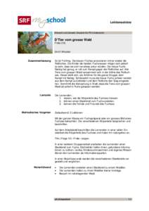 Lektionsskizze  Mensch und Umwelt, Deutsch für PS (Unterstufe) D’Tier vom grosse Wald Fride (10)