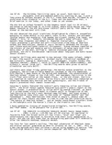 Jan 87 #1  The birthday festivities were, as usual, both hectic and enjoyable, with pre-weekend publicity starting on Jan. 4 with a long piece by Anthony Burgess in the N.Y. Times Book Review, followed by an Associated P