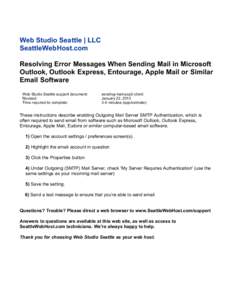 Web Studio Seattle | LLC SeattleWebHost.com Resolving Error Messages When Sending Mail in Microsoft Outlook, Outlook Express, Entourage, Apple Mail or Similar Email Software Web Studio Seattle support document: