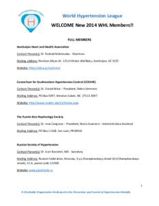 World	
  Hypertension	
  League	
   WELCOME	
  New	
  2014	
  WHL	
  Members!!	
   	
     FULL	
  MEMBERS	
  